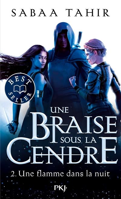 Couverture Une braise sous la cendre, tome 2 : Une flamme dans la nuit