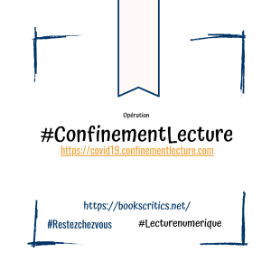 {Bookscritics BlaBla} Confinement & Lecture : ce que j’ai lu et reçu – @Bookscritics