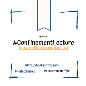 {Bookscritics BlaBla} Confinement & Lecture : ce que j’ai lu et reçu – @Bookscritics