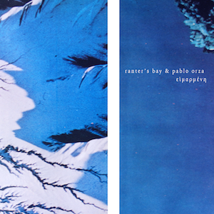 Ranter’s Bay & Pablo Orza Ranter’s Bay & Pablo Orza