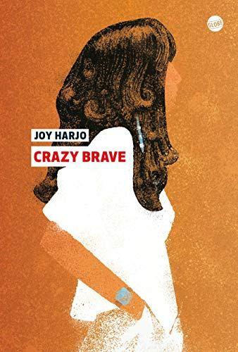 Joy Harjo – Crazy Brave ****