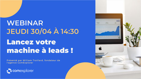 Webinar : lancez votre machine à leads !