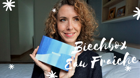 Birchbox d'avril, plongée en eau fraîche Birchbox d'avril Eau Fraîche