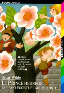 Le Prince Heureux et autres contes, Oscar Wilde