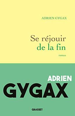 « Se réjouir de la fin » d’Adrien Gygax