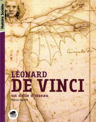 Léonard de Vinci – Un drôle d’oiseau