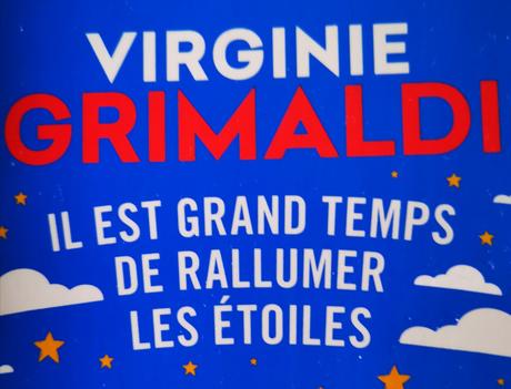 Il est grand temps de rallumer les étoiles de Virginie Grimaldi