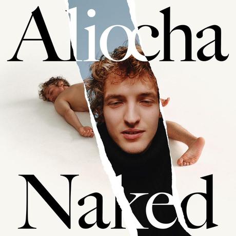 CONFINEMENT : on se pose Naked pour écouter Aliocha à 21h00