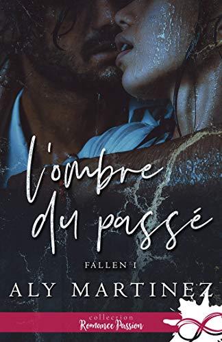 Mon avis sur L'ombre du passé, le 1er tome de la saga Fallen d'Aly Martinez