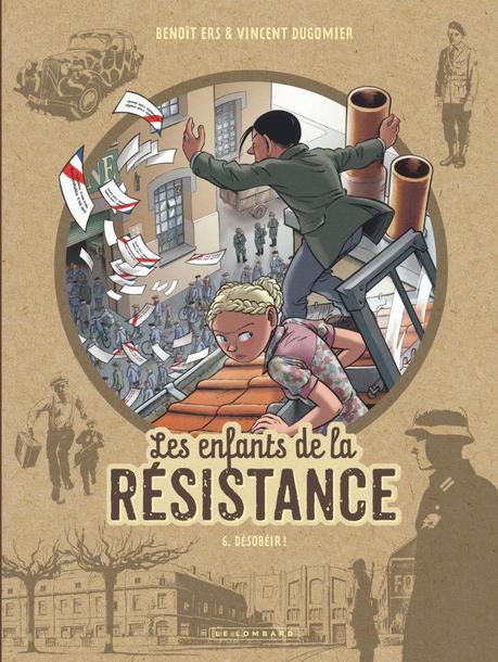 Les enfants de la résistance, tome 6 : Désobéir ! - Vincent Dugomier et Benoît Ers Les enfants de la résistance, tome 6 : Désobéir ! - Vincent Dugomier et Benoît Ers