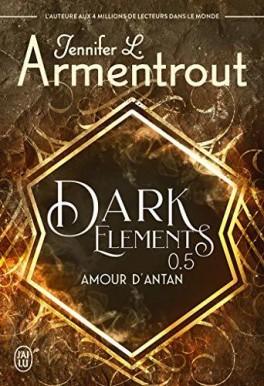 The Dark Elements, Tome 0.5 : Amour d'antan - Livre de Jennifer L ...