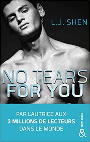 No tears for you: le nouveau roman new adult par l'autrice de la ...