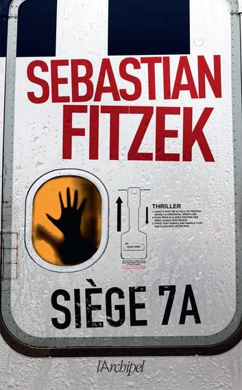 Siège 7A eBook by Sebastian Fitzek