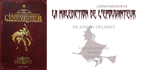La malédiction de l’Épouvanteur (L’Épouvanteur #2) • Joseph Delaney