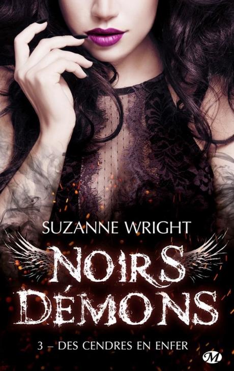 'Noirs démons, tome 3 : Des cendres en enfer'de Suzanne Wright 'Noirs démons, tome 3 : Des cendres en enfer'de Suzanne Wright
