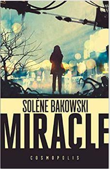 Couverture de Miracle de Solène Bakowski
