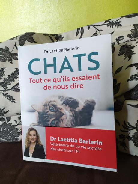 Chats – Tout ce qu’ils essaient de nous dire du Dr Laetitia Barlerin
