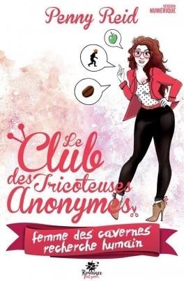Couverture Le club des tricoteuses anonymes, tome 1 : Femme des cavernes recherche humain