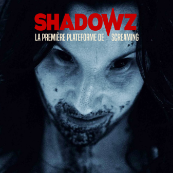 [NEWS] Shadowz, la première plateforme de screaming