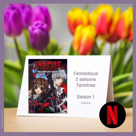 Vendredi manga #38 – Animé – Vampire Knight (Saison 1)