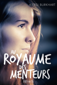 Au royaume des menteurs, Kiersi Burkhart