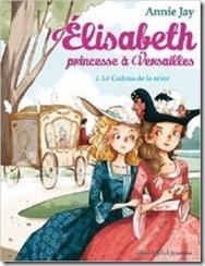 Elisabeth-princesse-à-Versailles-Tome-2-Le-cadeau-de-la-reine