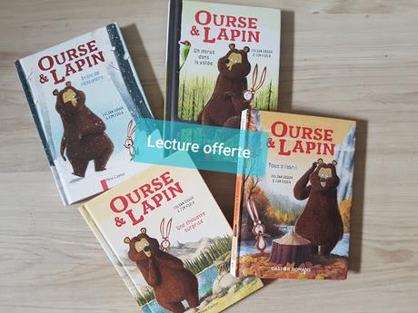 [LECTURE OFFERTE #1] Ourse & Lapin - série des 4 tomes : Drôle de rencontre - Un intrus dans la vallée - Une chouette surprise - Tous à l'abri ! ♥ ♥ ♥