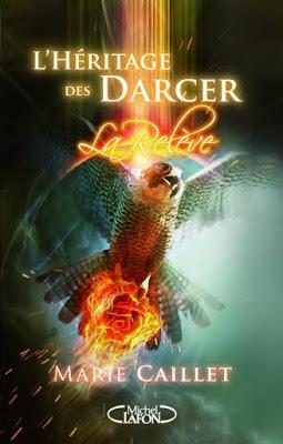 L'Héritage des Darcer, tome 3 : La relève - Marie Caillet