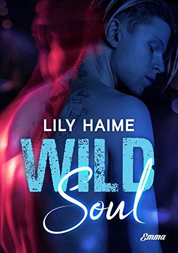 A vos agendas : Découvrez Wild Soul de Lily Haime A vos agendas : Découvrez Wild Soul de Lily Haime