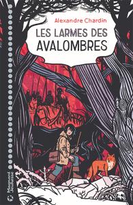 Les larmes des Avalombres, Alexandre Chardin