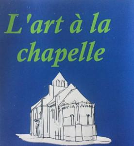 Saison Estivale 2020 – L’Art à la chapelle de Noyers-sur-cher -incertitudes pour  cette année !!!