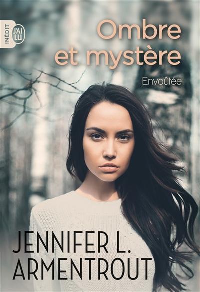 Couverture Ombre et mystÃ¨re, tome 1 : EnvoÃ»tÃ©e