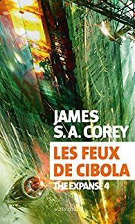 The Expanse T4 : Les Feux de Cibola, de James S.A. Corey