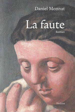 La faute, de Daniel Monnat