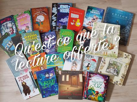 [LECTURE OFFERTE #2] Qu'est-ce que la lecture offerte ? Explications, quelques pistes pour commencer.