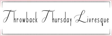 Throwback Thursday Livresque (n°53)