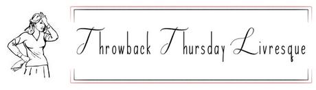 Throwback Thursday Livresque n° 53 – Un livre dont vous avez tout oublié