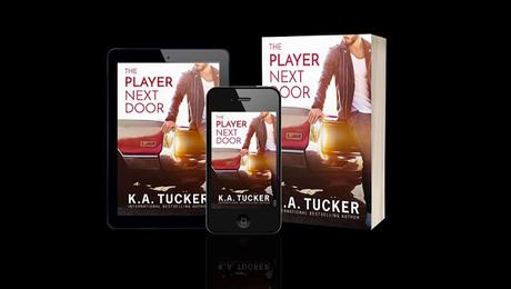 Cover Reveal : Découvrez la couverture et le résumé du The player next door de KA Tucker