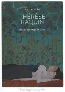 Thérèse Raquin d'Émile Zola (texte abrégé) illustré par Mayalen Goust