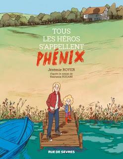 Tous les héros s'appellent Phénix adapté du roman de Nastasia Rugani illustré par Jérémie Royer