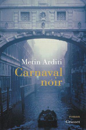Carnaval noir, de Metin Arditi