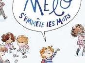 Méli-Mélo s'emmêle mots Guillaume Bianco illustré Marie Pommepuy,