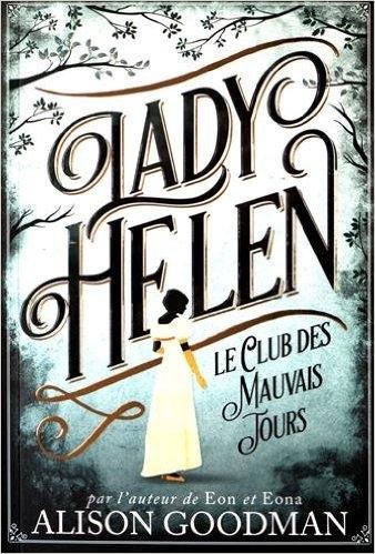Throwback Thursday Livresque #109 - Un livre que vous allez relire prochainement Couverture Lady Helen, tome 1 : Le club des mauvais jours