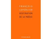 (Note lecture) Destination poésie, François Leperlier, Julien Starck
