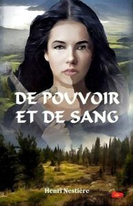 De Pouvoir et de Sang d’Henri Nestière