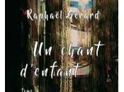 Chant d'Enfant Tome Raphaël Gérard