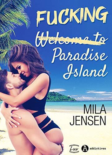 Mon avis sur l'excellent Fucking Paradise Island de Mila Jensen