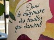 Dans murmure feuilles dansent Agnès Ledig l’amour sont plus forts tout