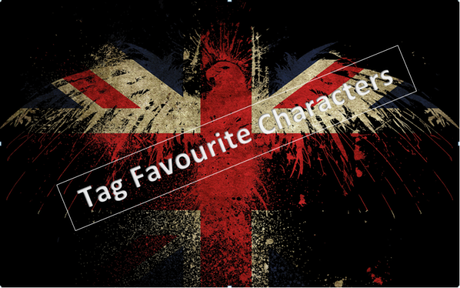 Tag Favourite Characters: My precious… Tag Favourite Characters: My precious…