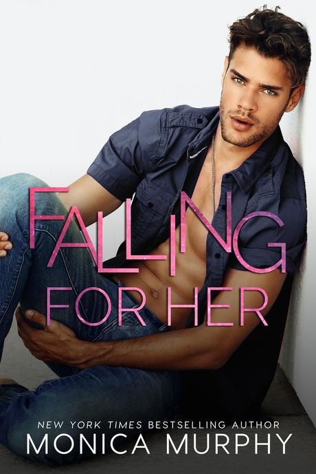 Cover Reveal : Découvrez la couverture et le résumé de Falling for Her de Monica Murphy